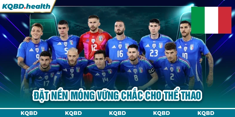 ITALIA 15 Đặt nền móng vững chắc cho thể thao