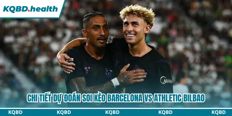 Dự Đoán Barcelona Vs Athletic Bilbao Lúc 02:00 Ngày 28/08 – La Liga 4 chi tiet du doan soi keo barcelona vs athletic bilbao