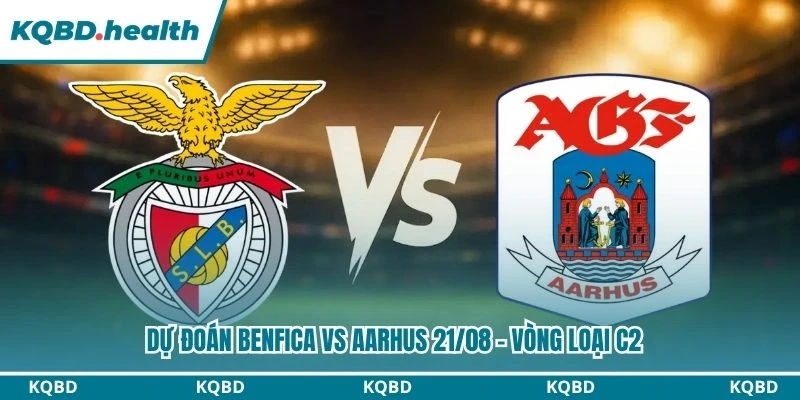 Dự đoán Benfica vs Aarhus
