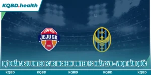 Dự Đoán Jeju United Fc Vs Incheon United Fc Lúc 17:30 Ngày 2/8 - VĐQG Hàn Quốc 14 Dự đoán Jeju United FC vs Incheon United FC