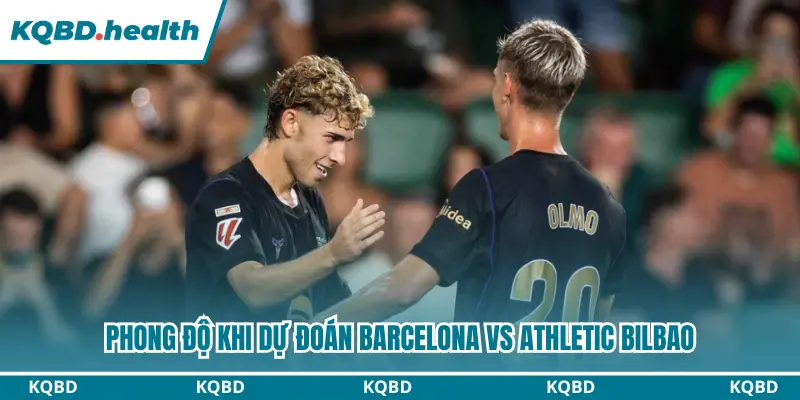 Dự Đoán Barcelona Vs Athletic Bilbao Lúc 02:00 Ngày 28/08 – La Liga 1 Phong độ khi dự đoán Barcelona vs Athletic Bilbao