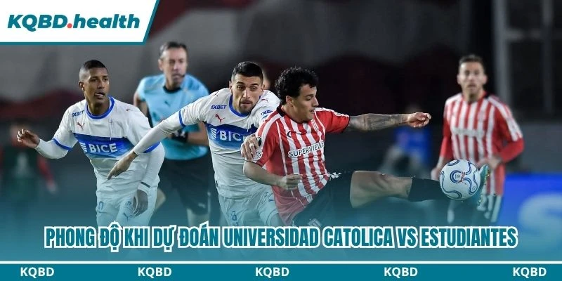 Dự Đoán Universidad Catolica Vs Estudiantes Lúc 07:30 Ngày 19/08 - Copa Libertadores 1 Phong độ khi dự đoán Universidad Catolica vs Estudiantes
