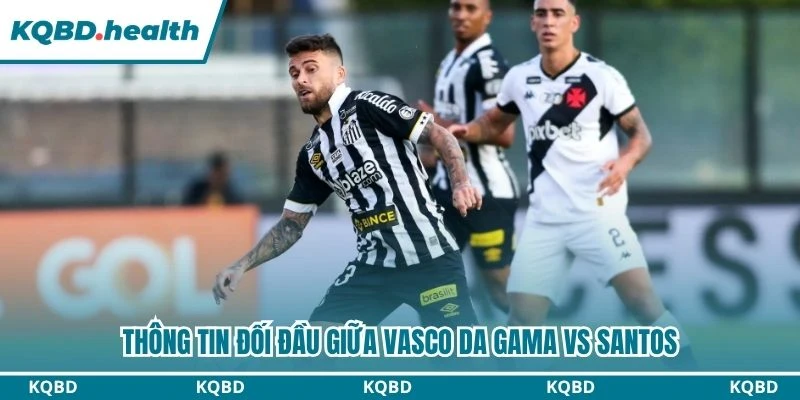 Thông tin đối đầu giữa Vasco da Gama vs Santos